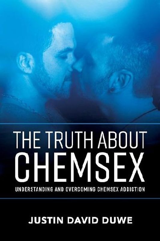 The Truth about Chemsex