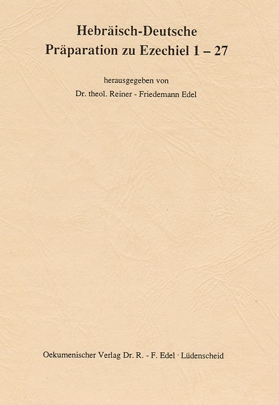 Hebräisch-Deutsche Präparation zu Ezechiel 1-27