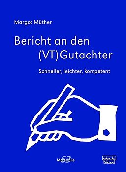 Bericht an den (VT)Gutachter