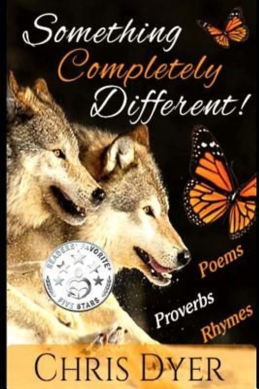 Something Completely Different!: Poems, Proverbs, Rhymes