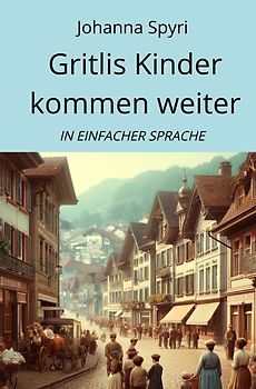 Gritlis Kinder kommen weiter