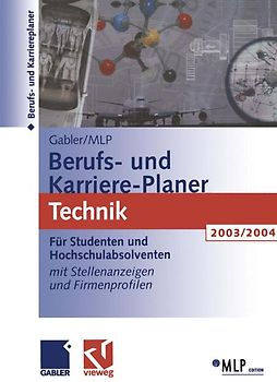 Gabler / MLP Berufs- und Karriere-Planer 2003/2004: Technik