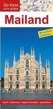 GO VISTA: Reiseführer Mailand