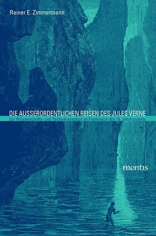 Die ausserordentlichen Reisen des Jules Verne