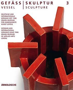 Gefäß / Skulptur 3. Vessel / Sculpture 3