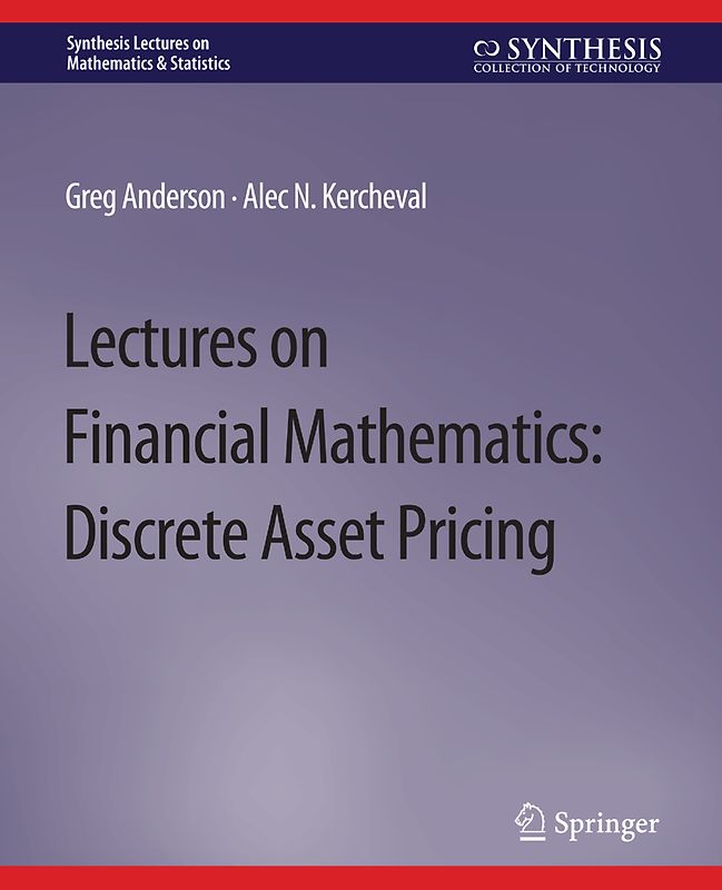 Lectures on Financial Mathematics