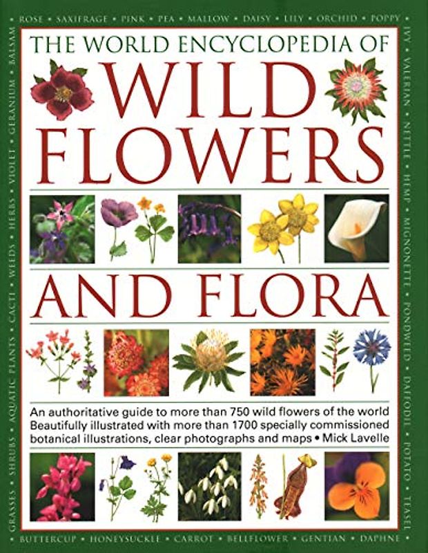 The World Encyclopedia of Wild Flowers & Flora
