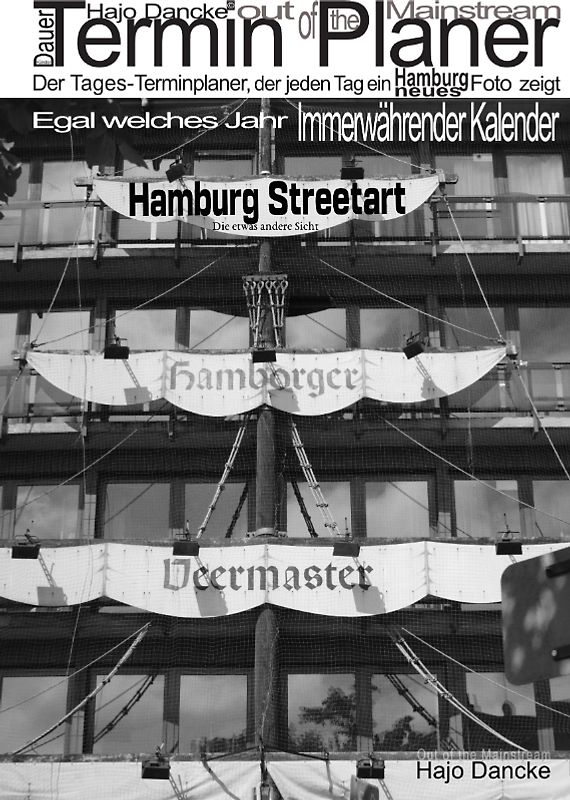 Dauer Termin Planer - Hamburg Streetart die etwas andere Sicht - 400 Fotos - 13 Monate