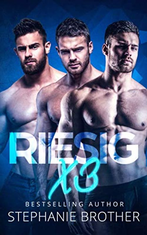 RIESIG X3: EIN MENAGE-LIEBESROMAN (RIESIG SERIES, Band 2)