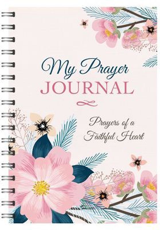 My Prayer Journal: Prayers of a Faithful Heart