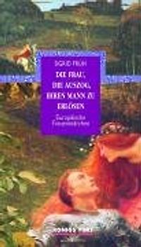 Die Frau, die auszog, ihren Mann zu erlösen