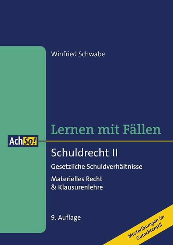 Lernen mit Fällen Schuldrecht II Gesetzliche Schuldverhältnisse