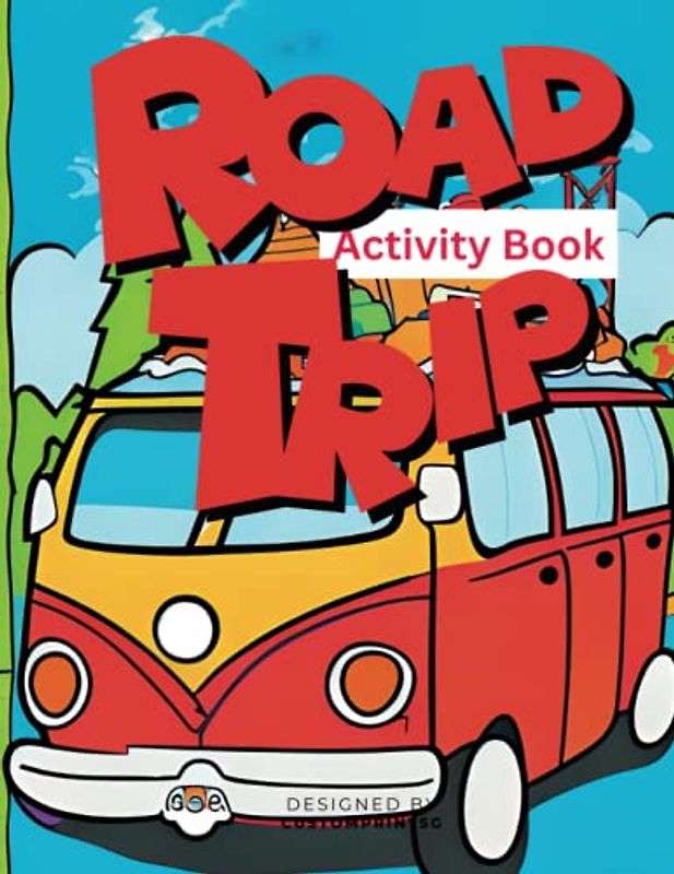 Road Trip Activity Book for Kids: Activities and Travel Journal for Kids