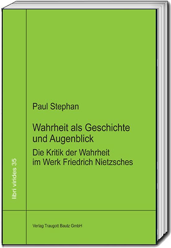 Wahrheit als Geschichte und Augenblick