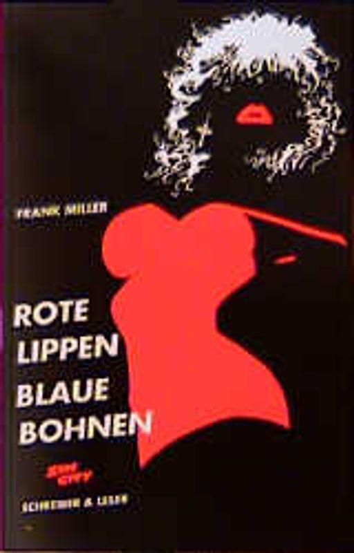 Sin City. Rote Lippen, blaue Bohnen