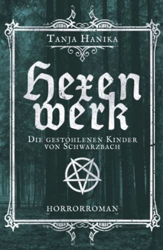 Hexenwerk: Die gestohlenen Kinder von Schwarzbach