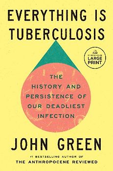 Everything Is Tuberculosis