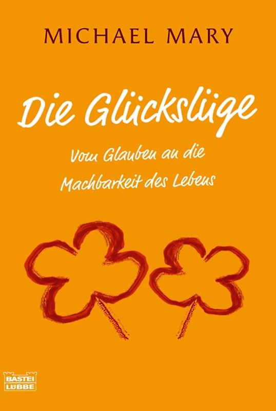 Die Glückslüge