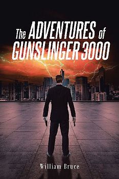 The ADVENTURES of GUNSLINGER 3000