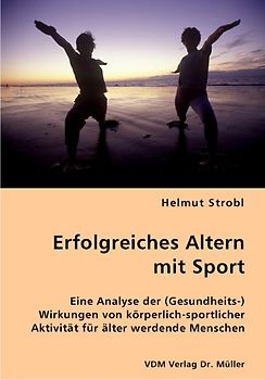 Erfolgreiches Altern mit Sport