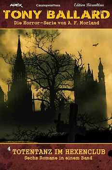 TONY BALLARD, Band 4: TOTENTANZ IM HEXENCLUB