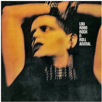 Lou Reed - Rock'N'Roll Animal (Upgraded V
