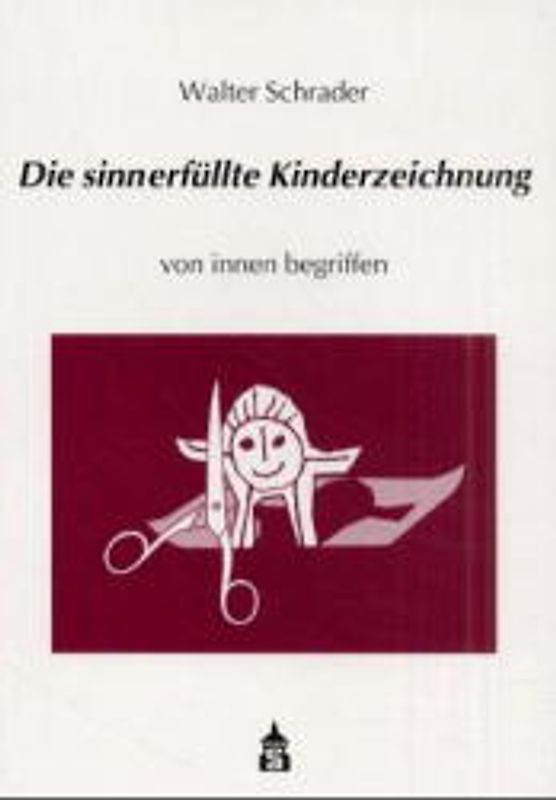 Die sinnerfüllte Kinderzeichnung