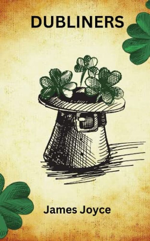 DUBLINERS: 1914 Short Irish Stories (Annotated)