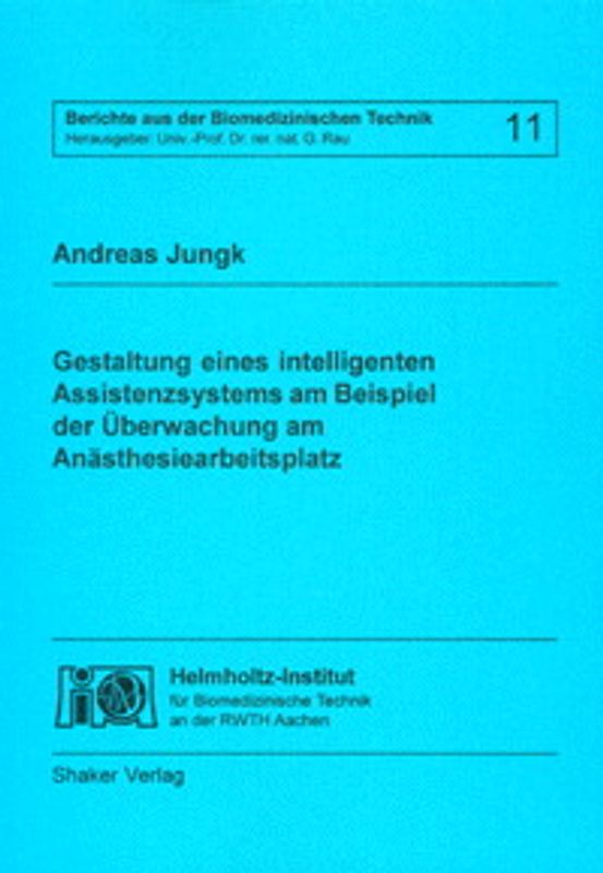 Gestaltung eines intelligenten Assistenzsystems am Beispiel der Überwachung am Anästhesiearbeitsplatz