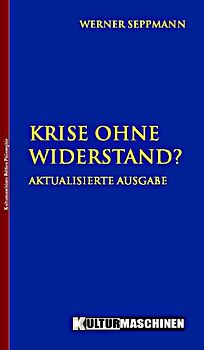 Krise ohne Widerstand?