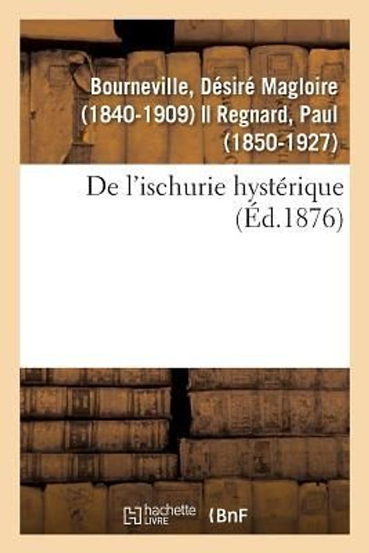 de l'Ischurie Hystérique