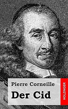 Der Cid - Corneille, Pierre