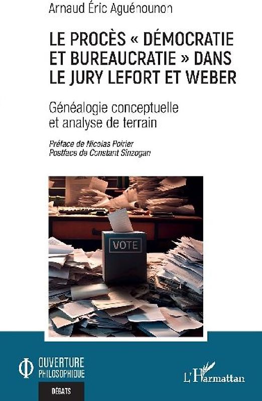Le procès ' démocratie et bureaucratie ' dans le jury Lefort et Weber