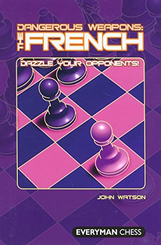 The French (Dangerous Weapons) - Watson, John