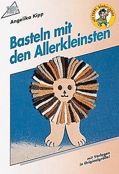 Basteln mit den Allerkleinsten