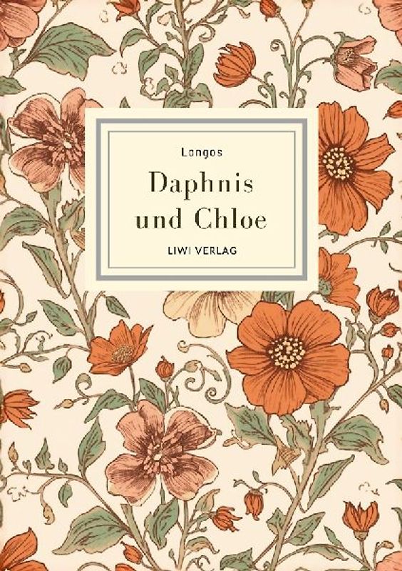 Longos: Daphnis und Chloe. Neuausgabe