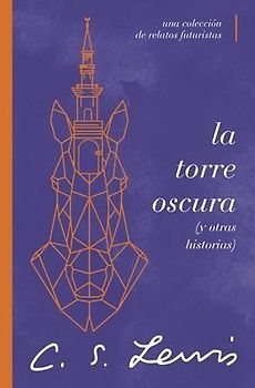 La Torre Oscura (Y Otras Historias)