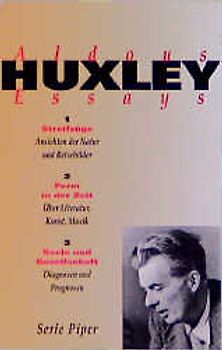 Essays. Band I: Streifzüge. Band II: Form in der Zeit. Band III: Seele und Gesellschaft