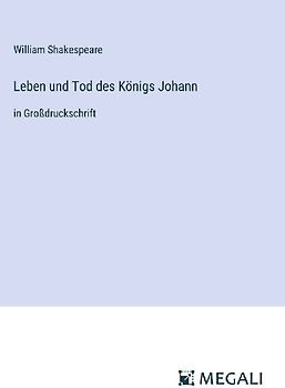 Leben und Tod des Königs Johann