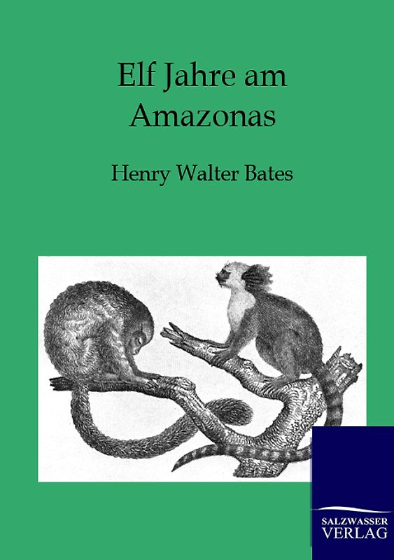 Elf Jahre am Amazonas