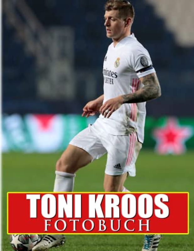 Toni Kroos Fotobuch: Deutsches Profifußballer-Fotobuch für Männer, Jungen | Mit 40 Abbildungen Seiten zum Geburtstag, weihnachtliche Entspannung