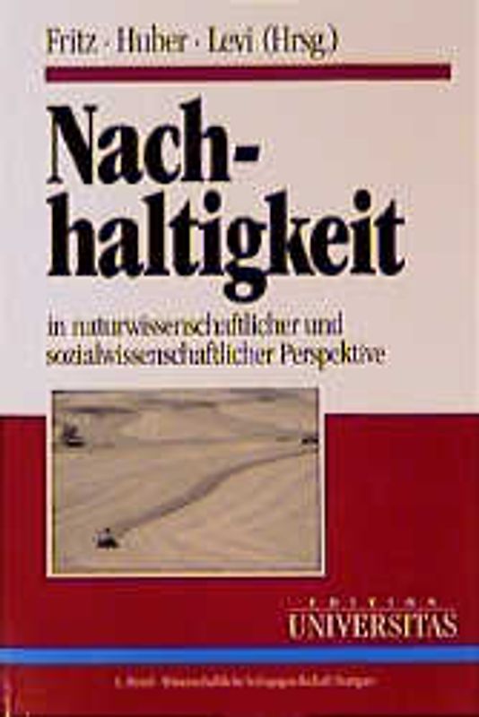 Nachhaltigkeit in naturwissenschaftlicher und sozialwisenschaftlicher Perspektive