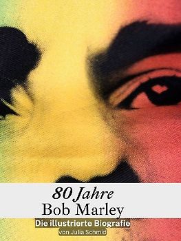 80 Jahre Bob Marley