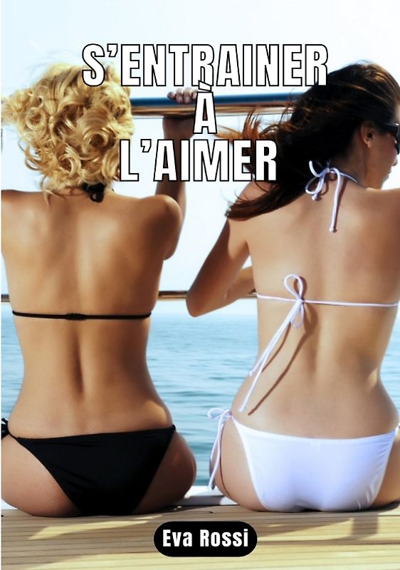 S’entrainer à l’aimer