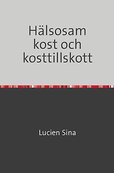Hälsosam kost och kosttillskott
