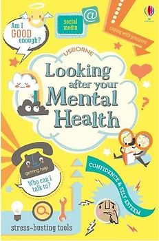 Looking After Your Mental Health: 1 (Usborne Life Skills)
