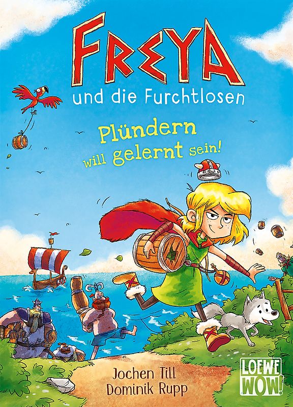 Freya und die Furchtlosen (Band 2) - Plündern will gelernt sein!