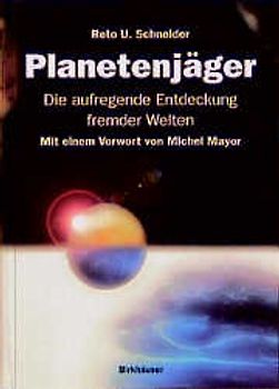 Planetenjäger. Die aufregende Entdeckung fremder Welten