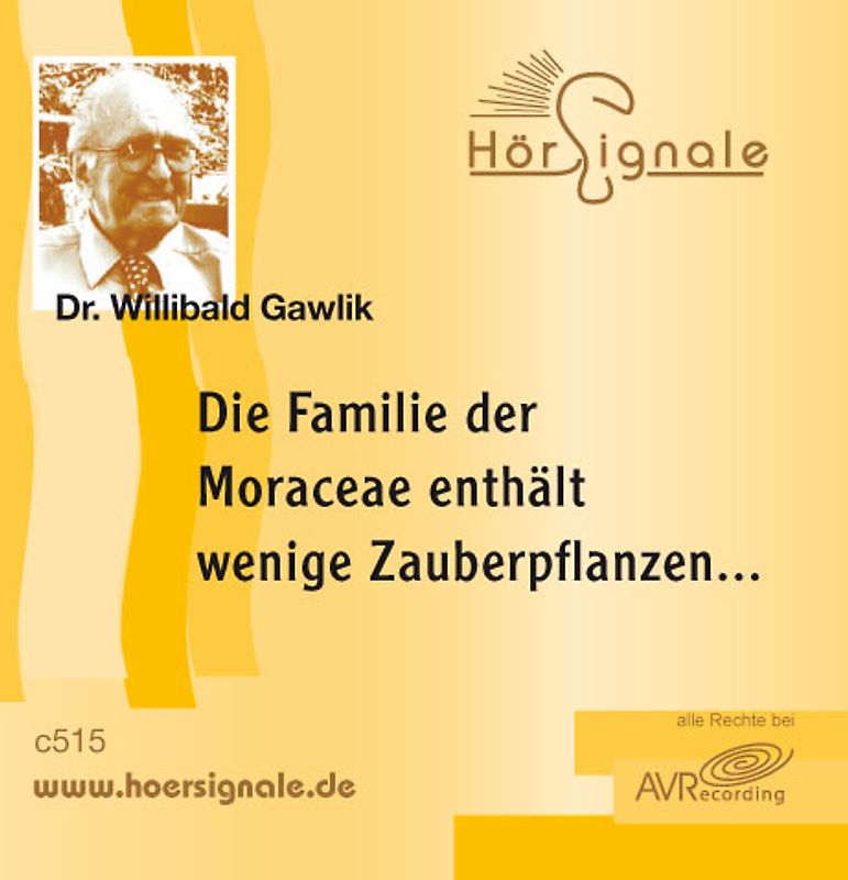 Die Familie der Moraceae enthält wenige Zauberpflanzen...