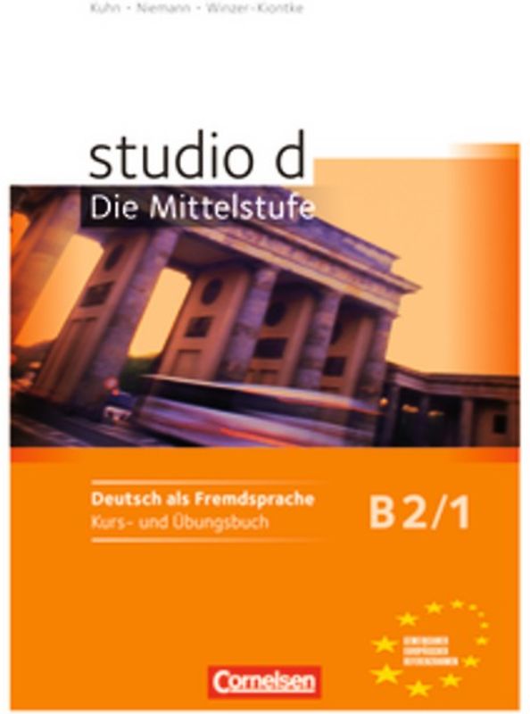 Studio: Die Mittelstufe - Deutsch als Fremdsprache - B2: Band 1